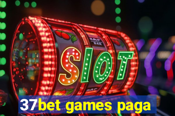 37bet games paga