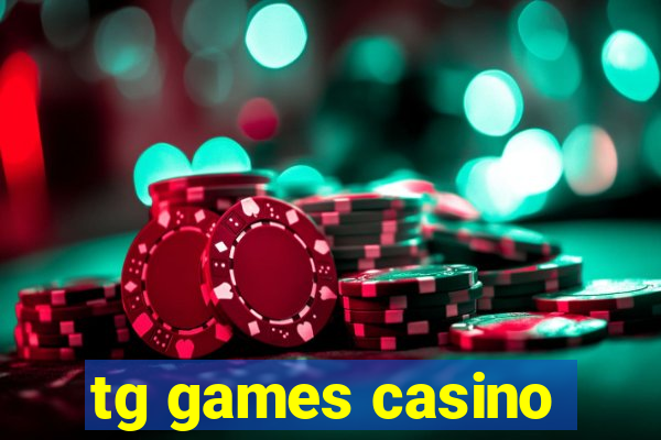 tg games casino