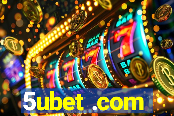 5ubet .com