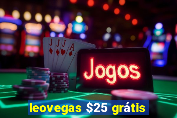leovegas $25 grátis