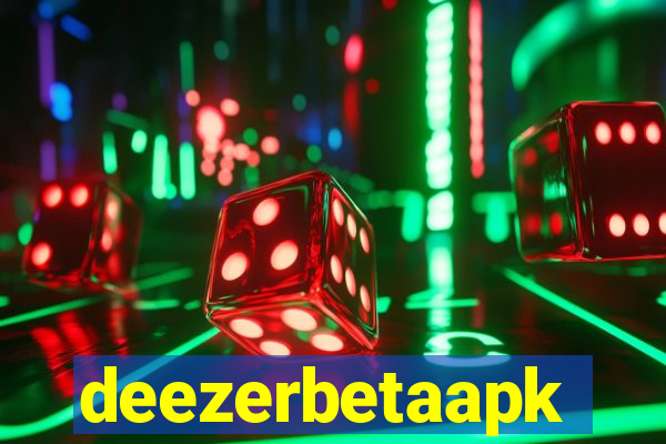 deezerbetaapk