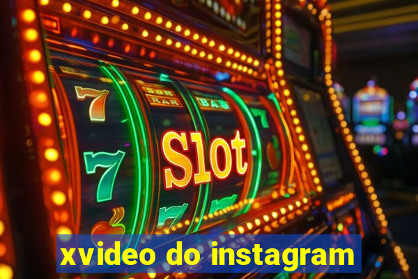 xvideo do instagram
