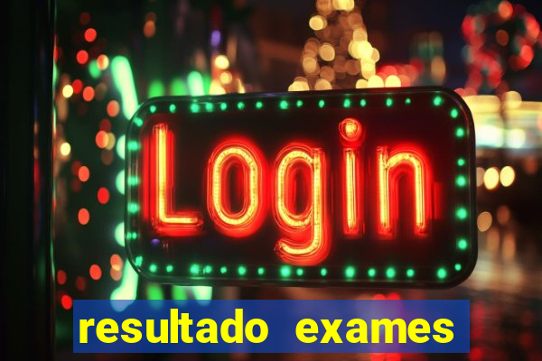 resultado exames unimed poa