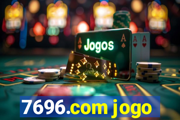 7696.com jogo