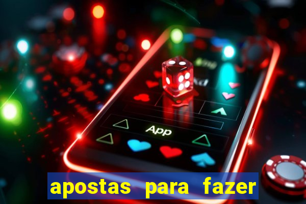 apostas para fazer com o crush