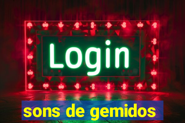 sons de gemidos
