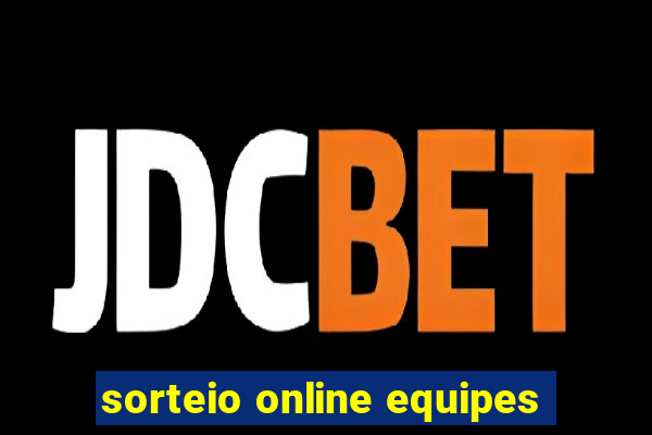 sorteio online equipes