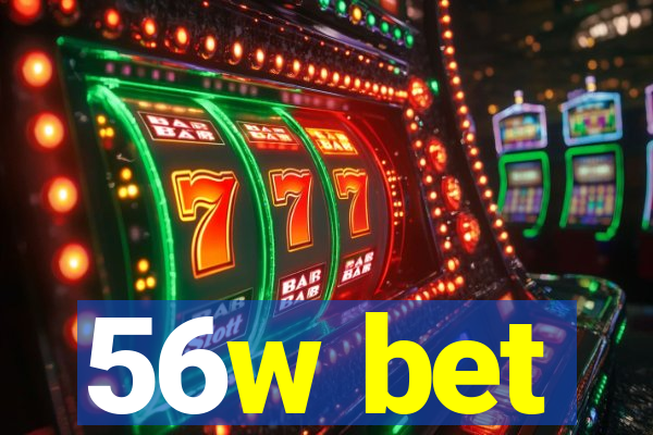 56w bet