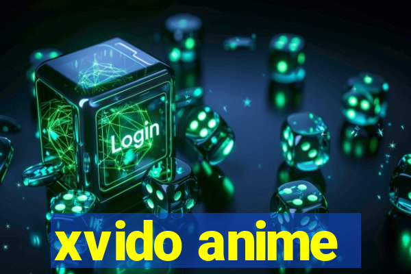 xvido anime