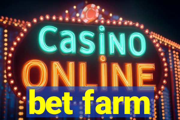 bet farm
