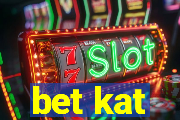 bet kat