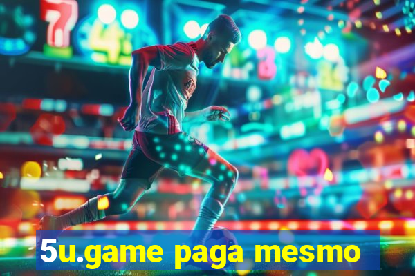 5u.game paga mesmo