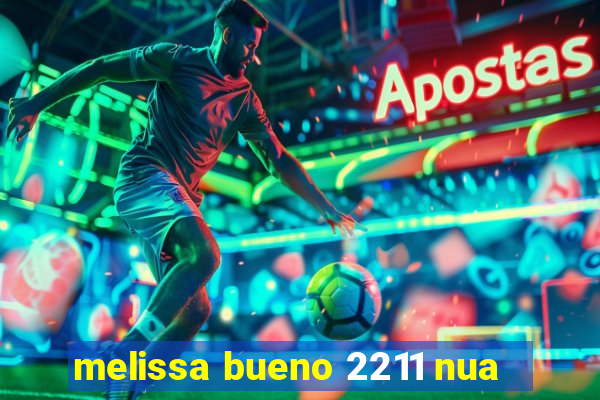 melissa bueno 2211 nua