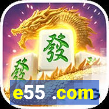 e55 .com