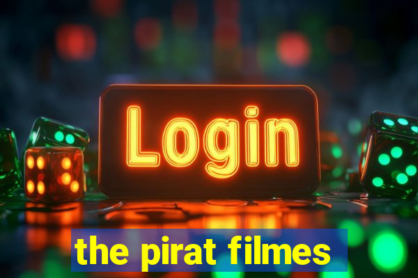 the pirat filmes