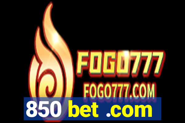 850 bet .com