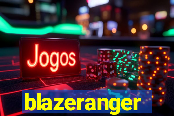 blazeranger