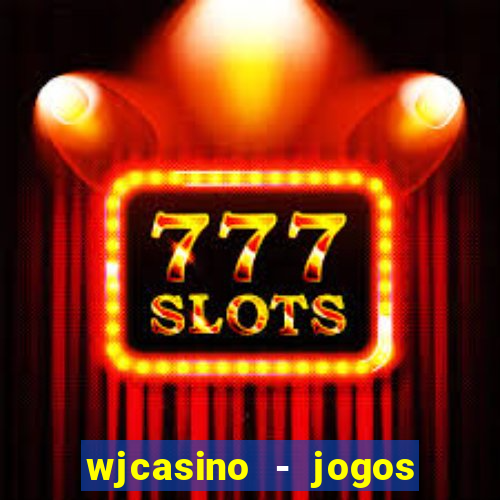 wjcasino - jogos slots premium