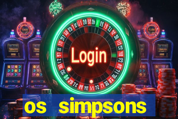 os simpsons completo dublado