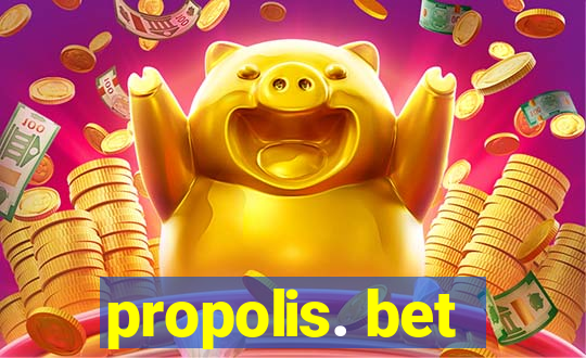 propolis. bet