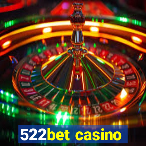 522bet casino