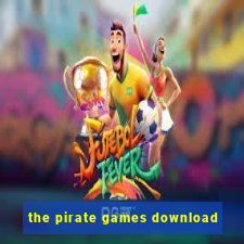 the pirate games download