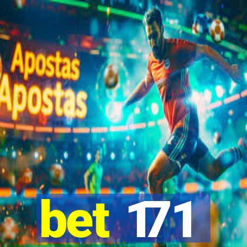 bet 171