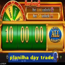 planilha day trade