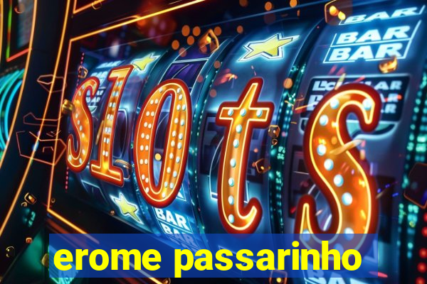 erome passarinho