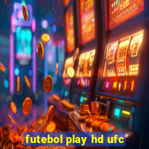 futebol play hd ufc