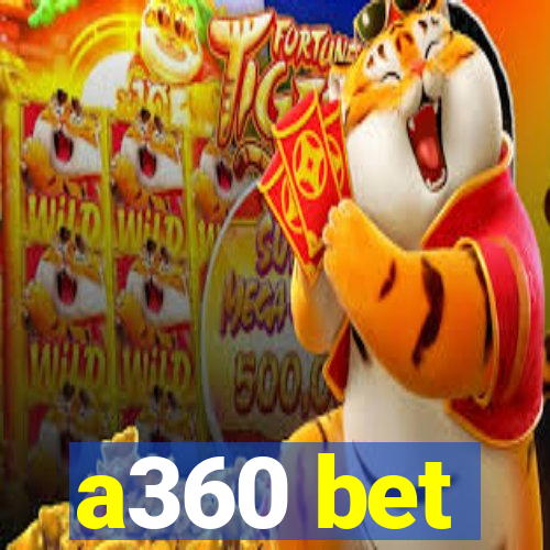 a360 bet