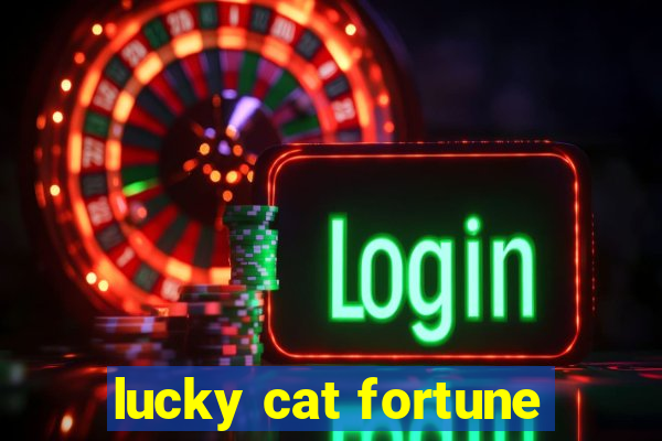 lucky cat fortune