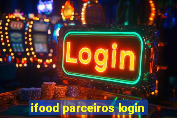 ifood parceiros login