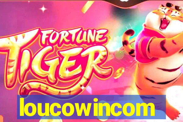 loucowincom