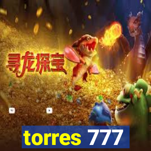 torres 777