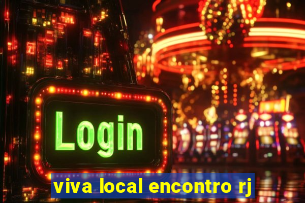 viva local encontro rj