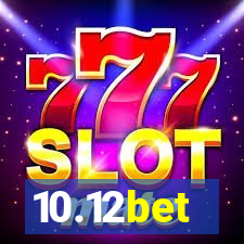 10.12bet