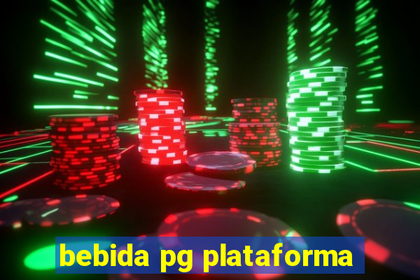 bebida pg plataforma