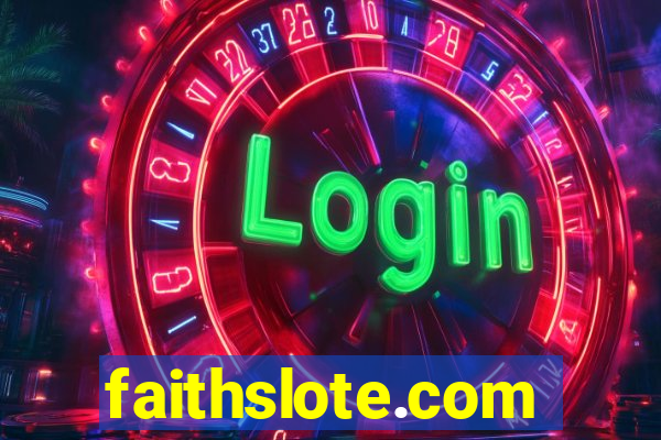 faithslote.com