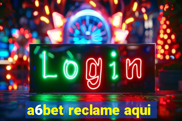 a6bet reclame aqui