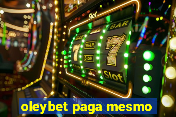 oleybet paga mesmo