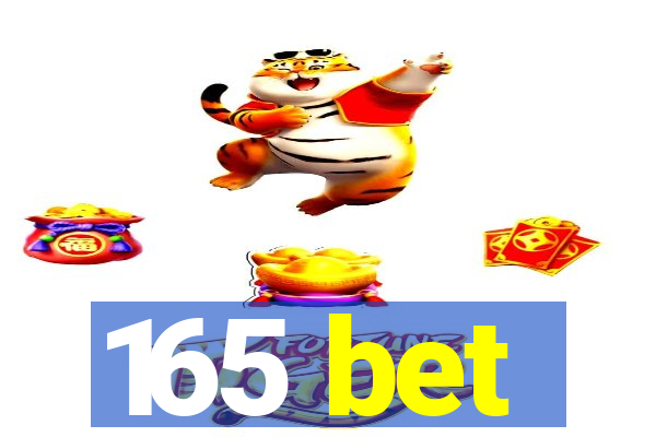165 bet