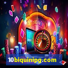 10biquinipg.com