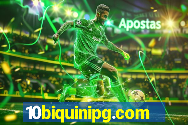 10biquinipg.com