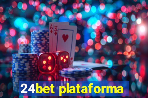 24bet plataforma