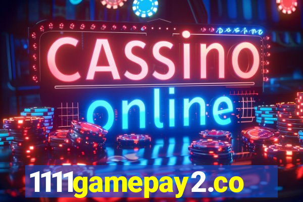 1111gamepay2.com