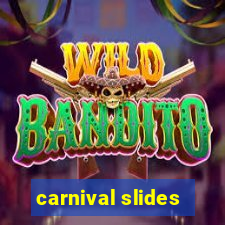carnival slides