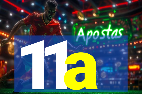 11a