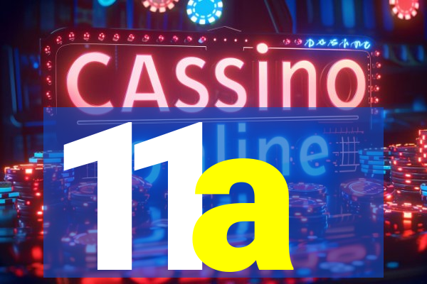 11a
