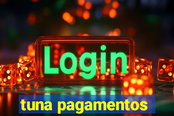 tuna pagamentos